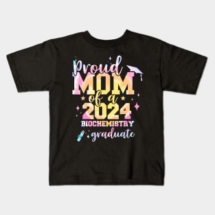 Proud Mom Of 2024 Biochemistry Graduate Senior Kids T-Shirt